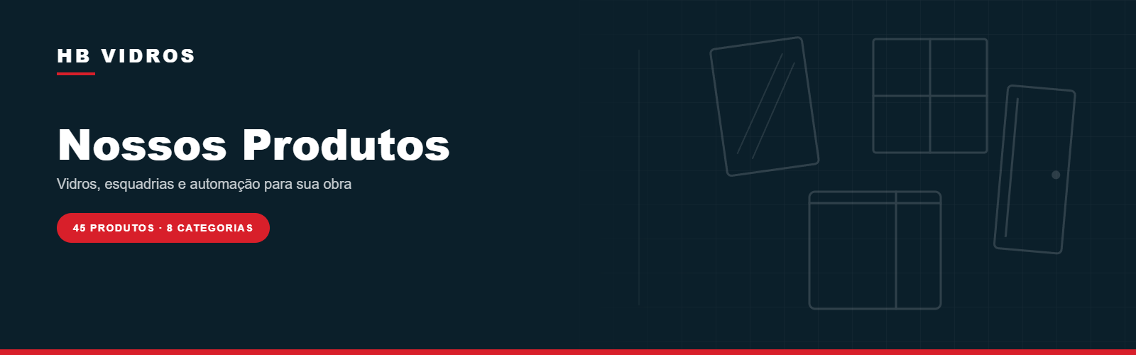 HB Vidros - Nossos Produtos